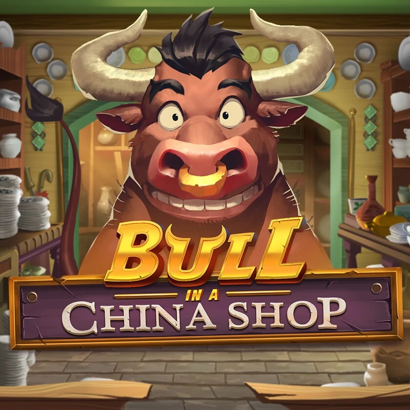 Bull in a China Shop